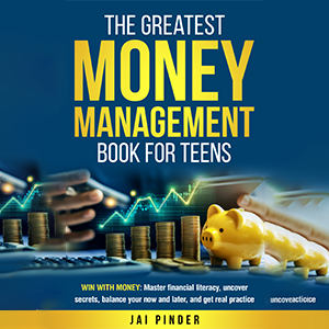 The Greatest Money Management Book For Teens
